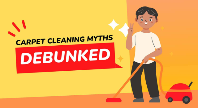 Carpet Cleaning Myths-Debunked